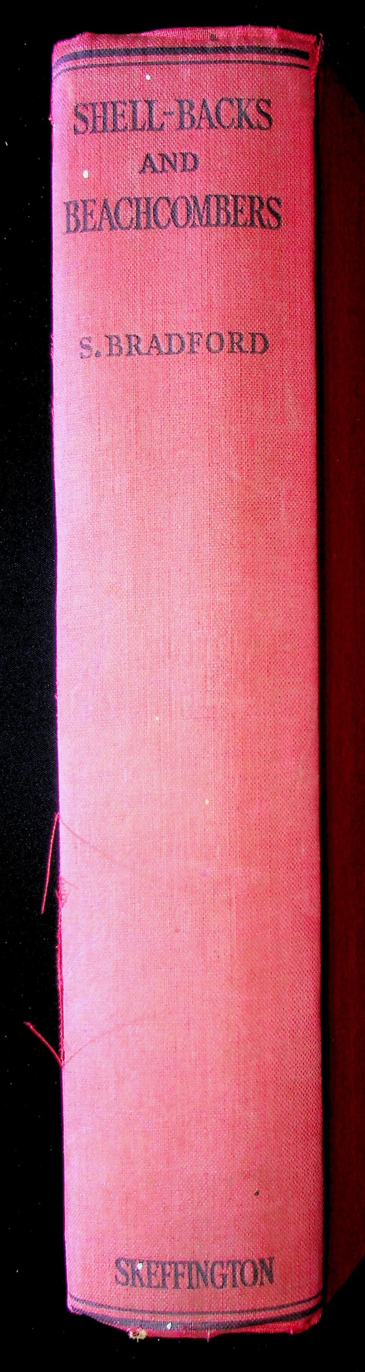 Shell-Backs and Beachcombers: S Bradford 1933 1st edition hardback