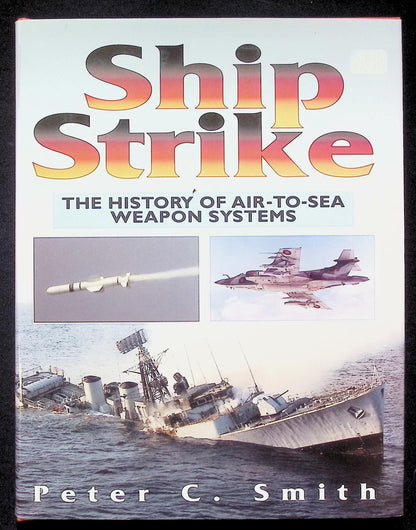 Ship Strike by Peter C Smith: NEW 1998 First Edition Hardback