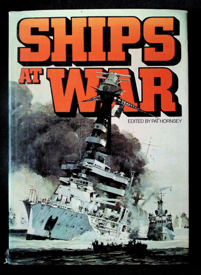 Ships at War edited by Pat Hornsey: NEW 1978 First Edition Hardback