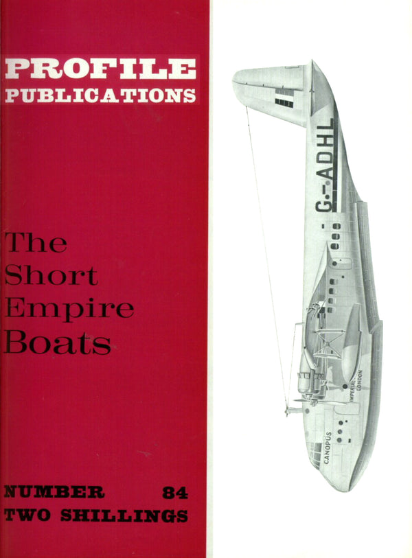 SHORT EMPIRE FLYING BOATS: PROFILE PUBS #84/ plus ADDED VALUE INFORMATION PACK & 3-VIEW