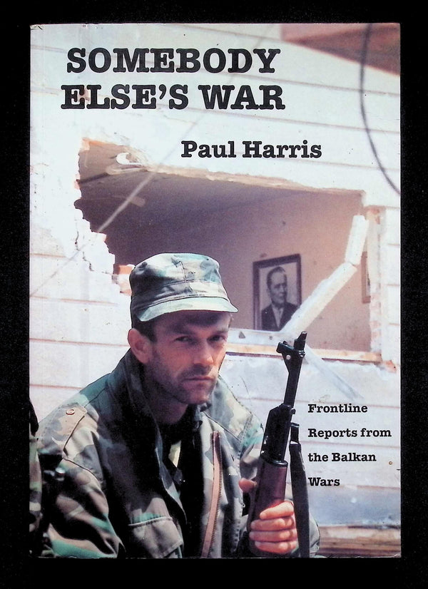 Somebody Else's War by Paul Harris: NEW 1992 Softcover Trade Paperback