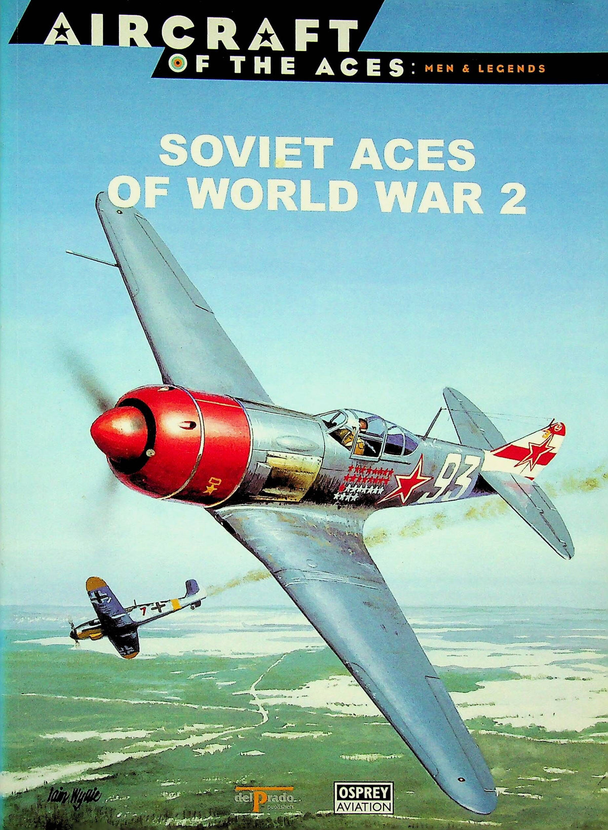 Soviet Aces of World War 2: Osprey Aircraft of the Aces #3/ New