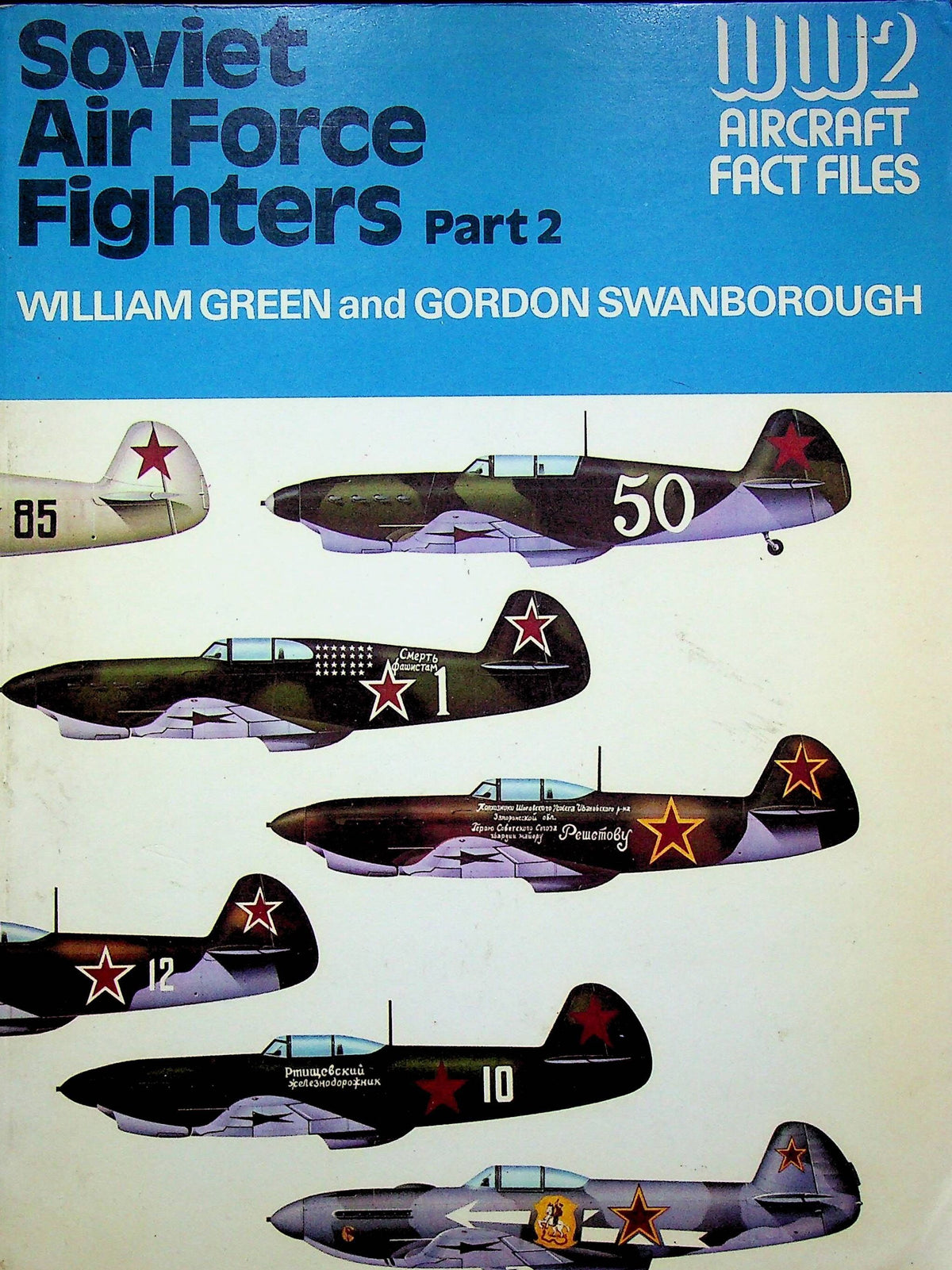 Soviet Air Force Fighters Part 2: Green, Swanborough 1978 1st Ed Trade Paperback