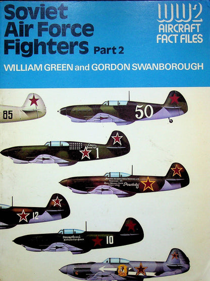Soviet Air Force Fighters Part 2: Green, Swanborough 1978 1st Ed Trade Paperback