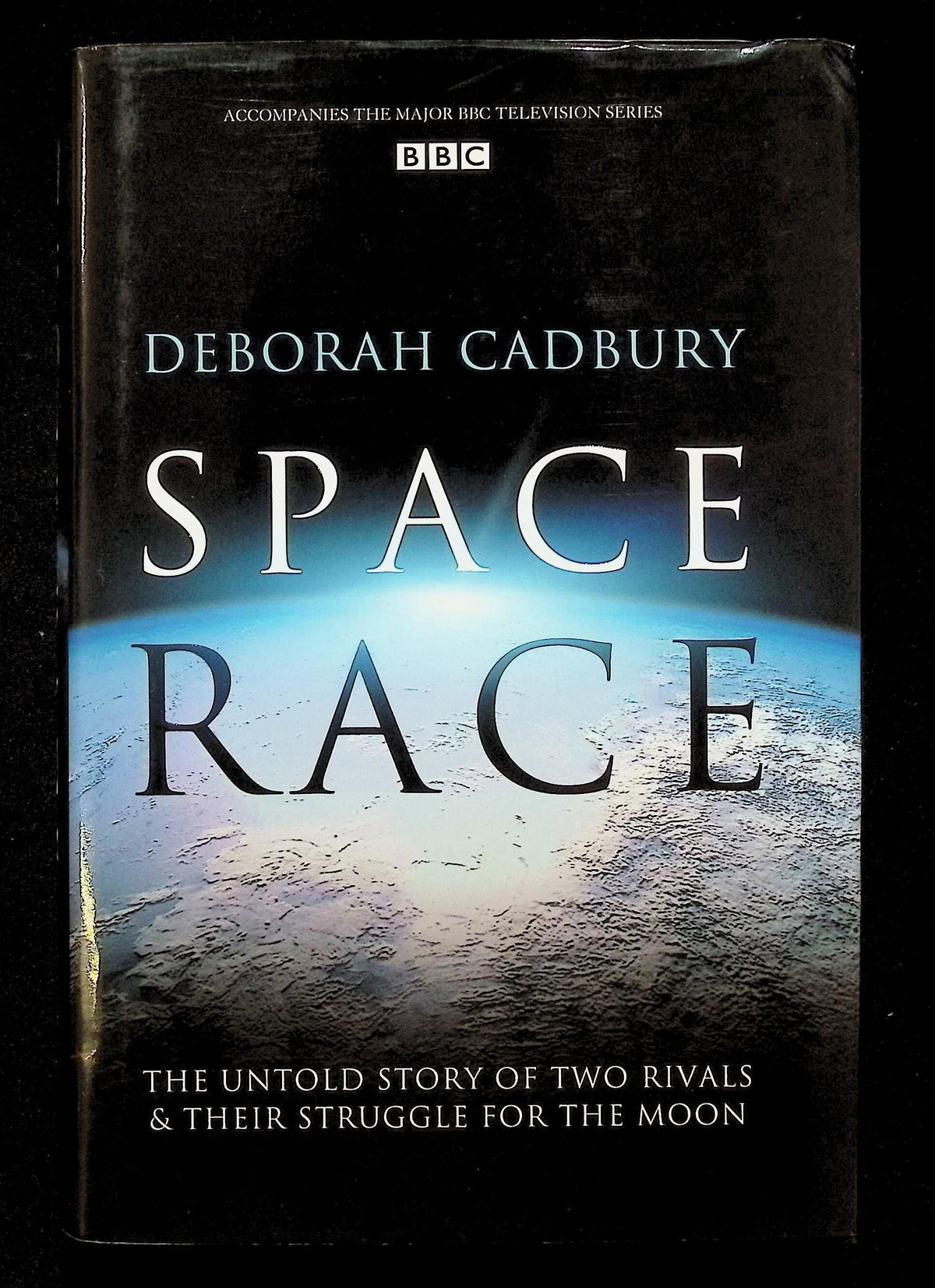 Space Race by Deborah Cadbury: NEW 2005 First Edition Hardback