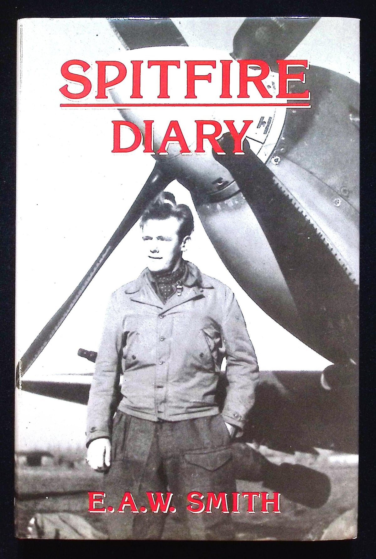 Spitfire Diary by EAW Smith: NEW 1988 First Edition Hardback
