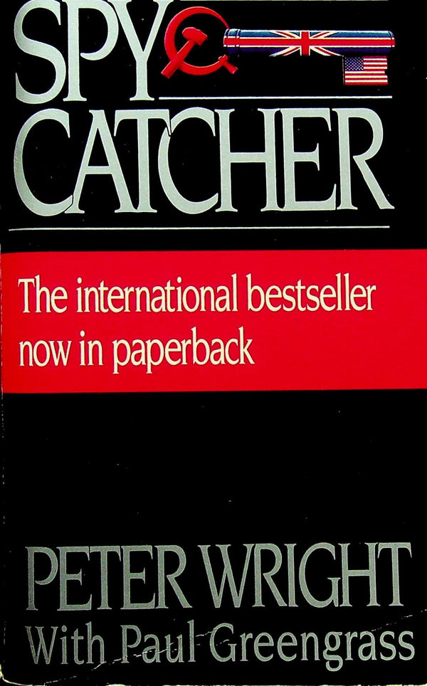 Spy Catcher: Peter Wright with Peter Greengrass 1987 paperback