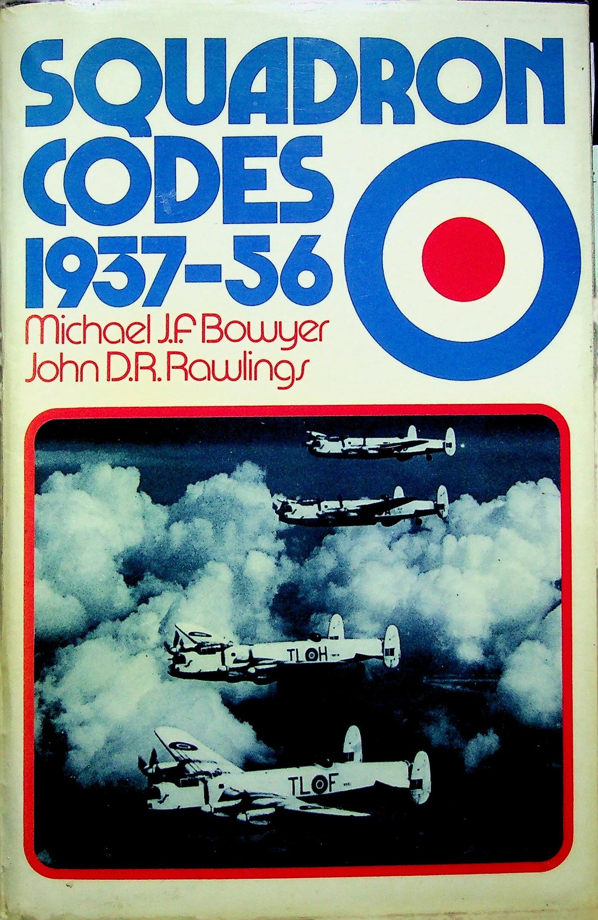 Squadron Codes 1937-1956 by Michael Bowyer & J Rawlings: NEW 1979 First Edition Hardback