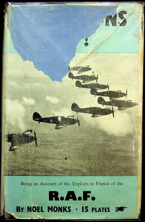Squadrons Up! by Noel Monks: 1940 First Edition 4th Imp. Hardback in Good Order