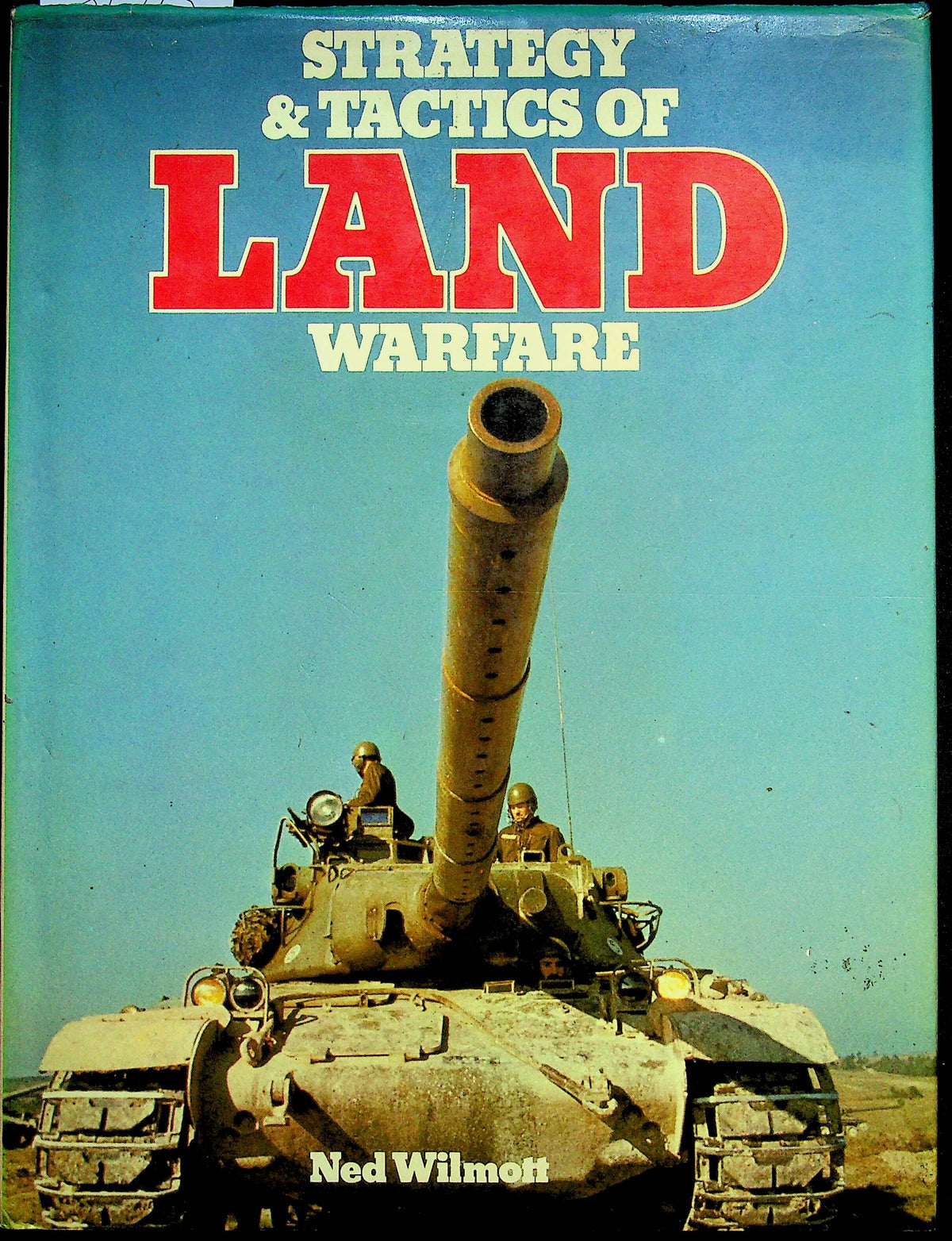 Strategy & Tactics of Land Warfare: 1979 1st edition Hardback