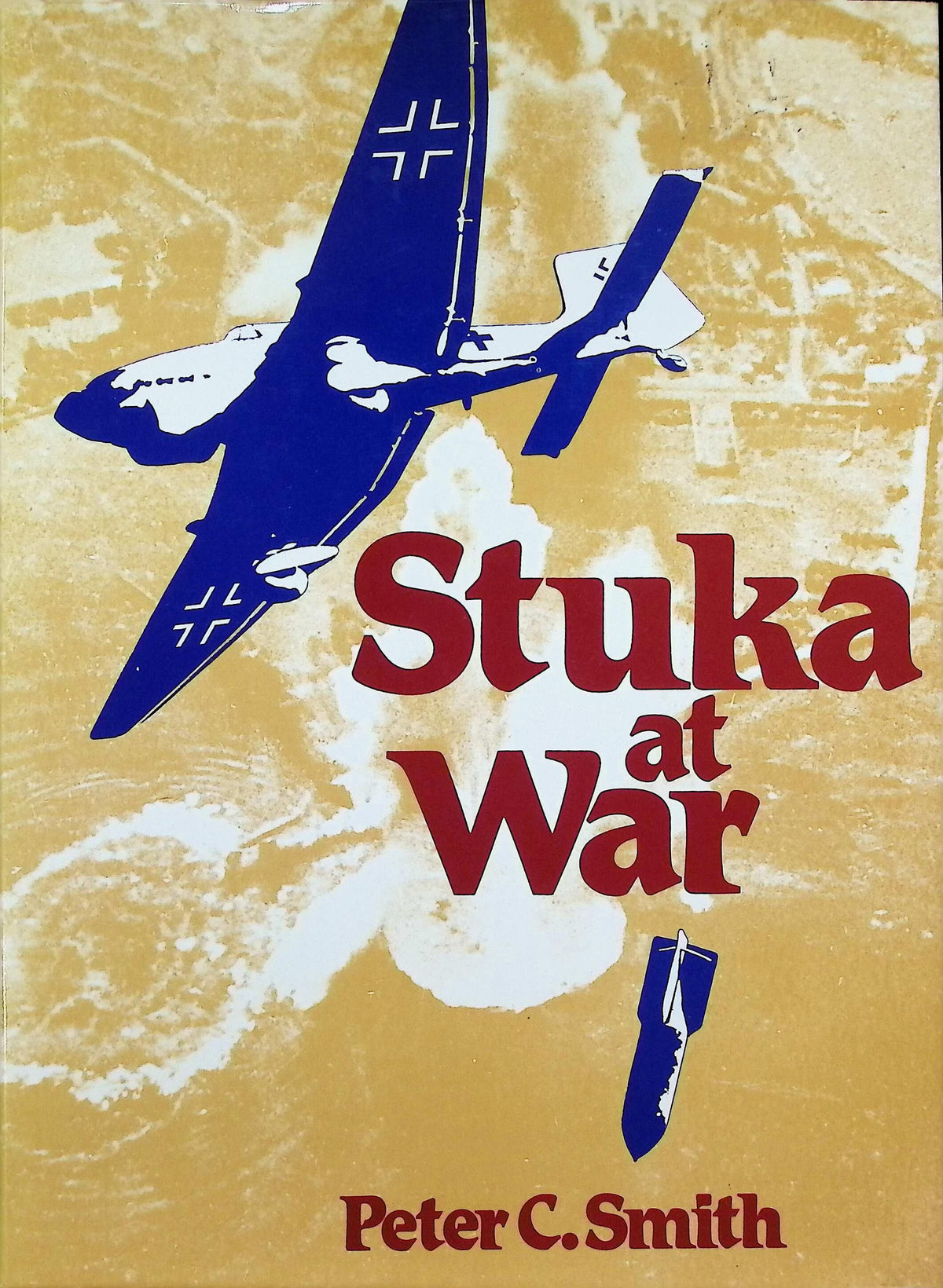 Stuka at War: Peter Smith 1980 hardback