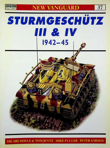 Sturmgeschutz III & IV 1942-1965: Osprey New Vanguard #37: 2001 Softcover