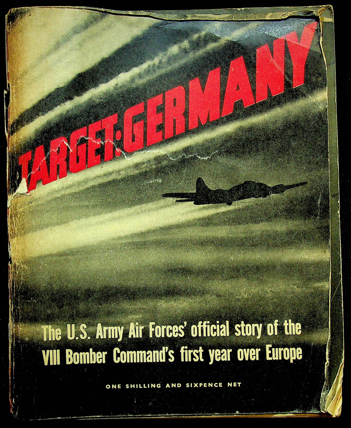 Target Germany: 1944 Official Story of USAAF VIII Bomber Command in Europe