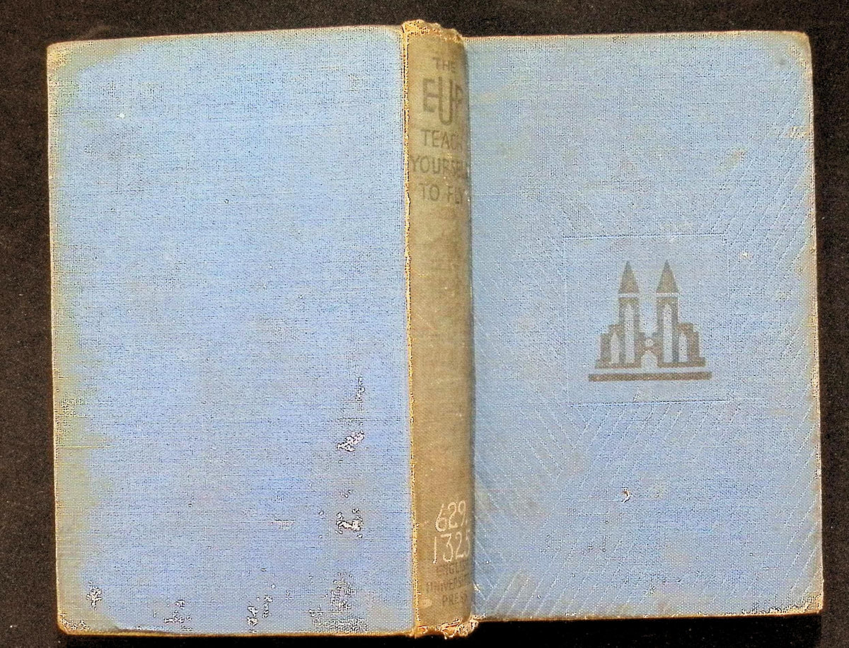 Teach Yourself to Fly by Nigel Tangye: 1941 Hardback