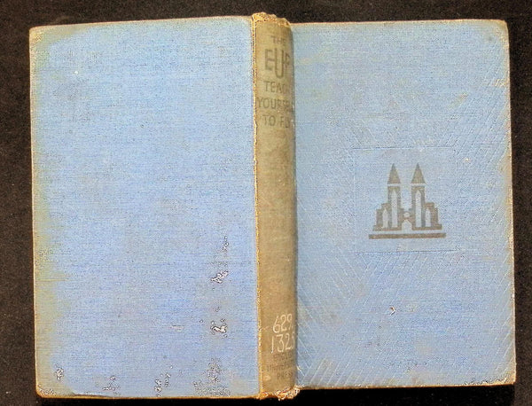 Teach Yourself to Fly by Nigel Tangye: 1941 Hardback