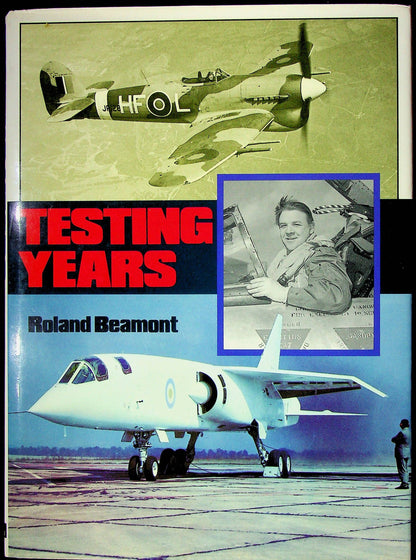 Testing Years by Roland Beaumont: 1980 1st edition Hardback + DJ