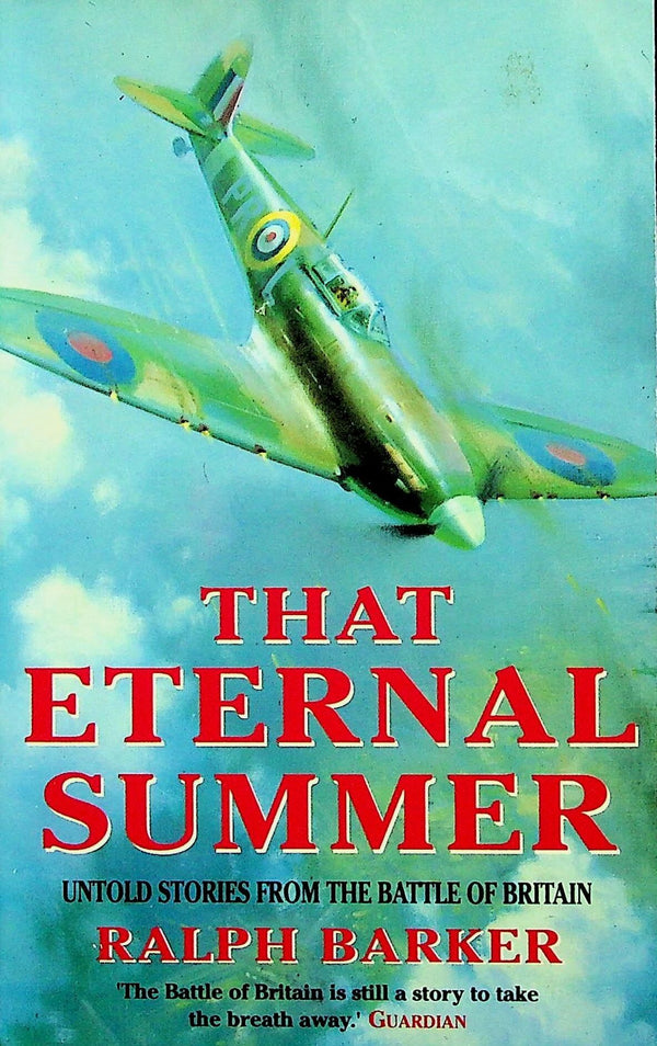 That Eternal Summer: Ralph Barker 1991 Paperback