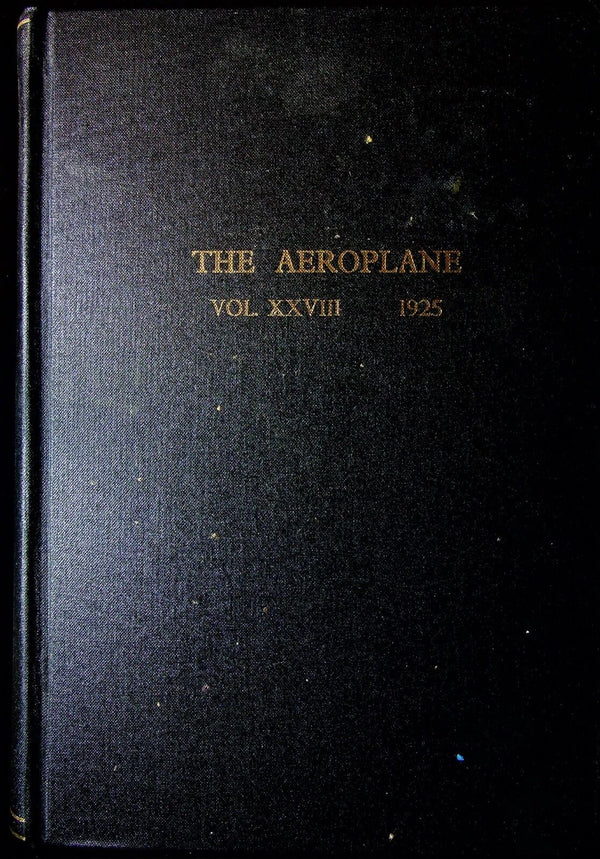 The Aeroplane Vol.XXVIII, Jan - December 1925: 1925 Hardback