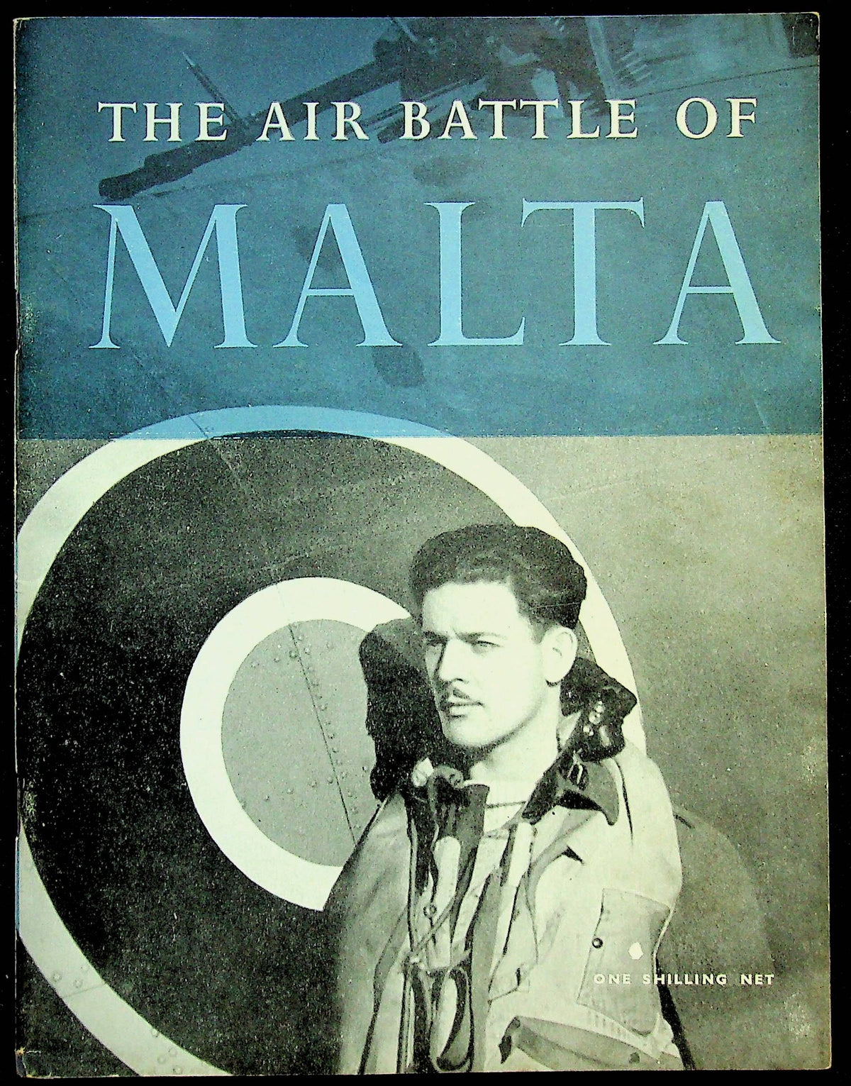 The Air Battle of Malta: Official Storyof the RAF in Malta June '40 - Nov '42/Mint Example