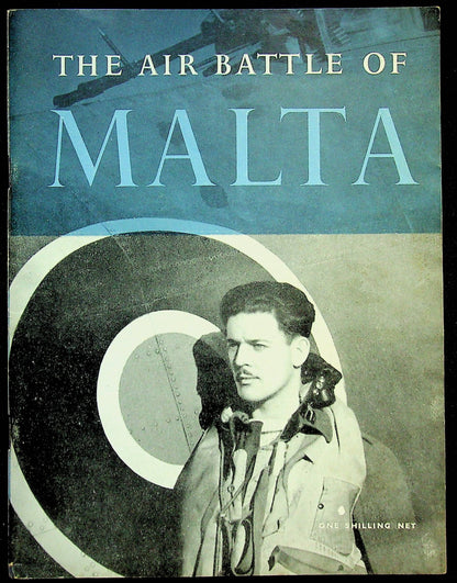 The Air Battle of Malta: Official Storyof the RAF in Malta June '40 - Nov '42/Mint Example