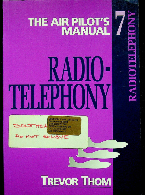 The Air Pilot's Manual #7; Radio-Telephony for the PPL by Trevor Thom: 1998 Softback