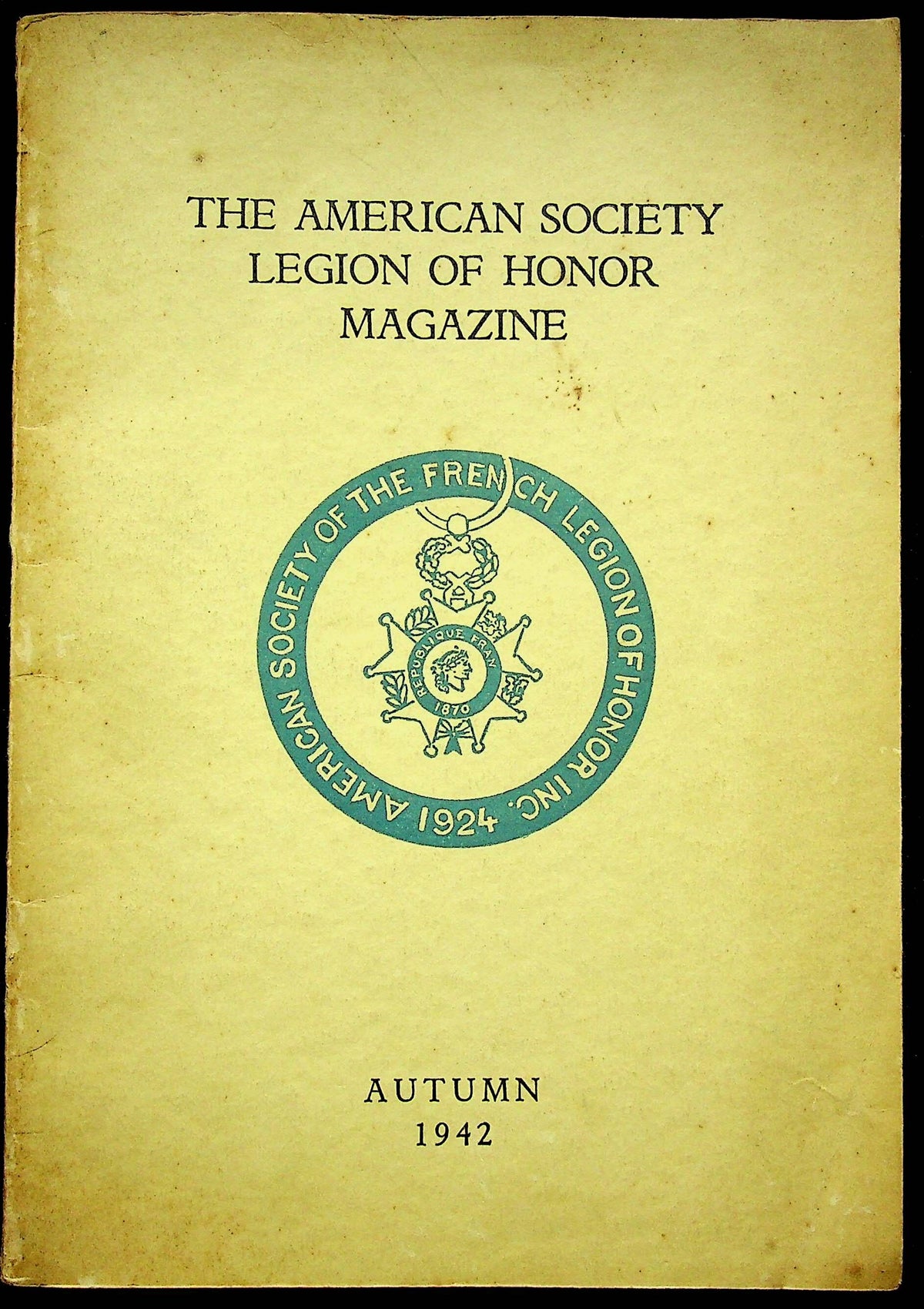 The American Society Legion of Honor Magazine, Autumn 1942: French Legion Magazine