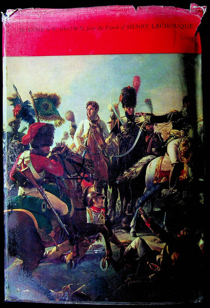 The Anatomy of Glory, Napoleon and his Guard: 1962 2nd Revised Edition