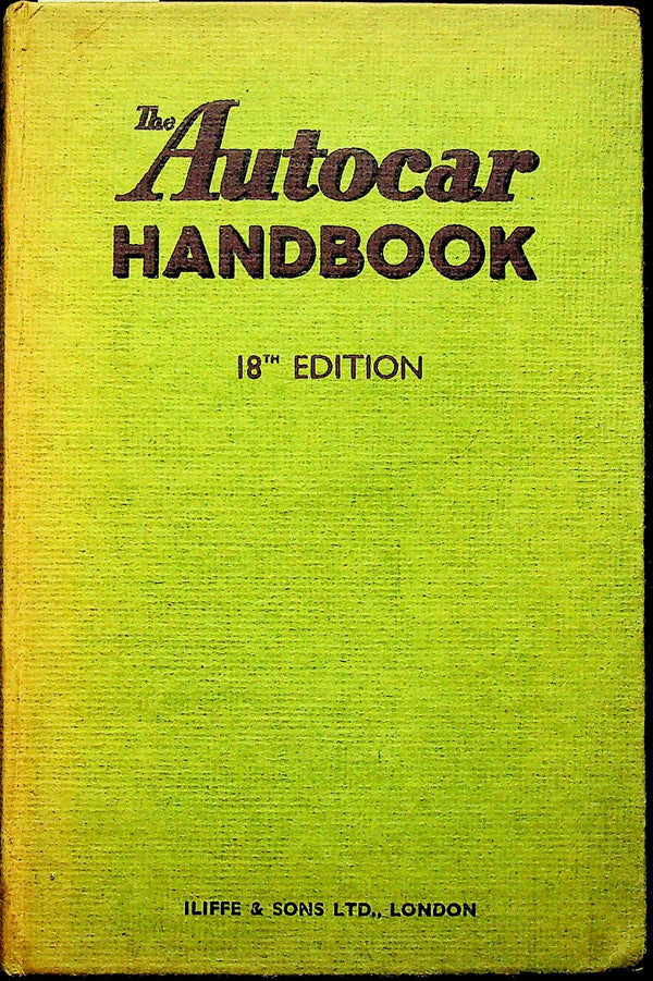 The Autocar Handbook, 18th Edition: 1945 1st Edition Hardback