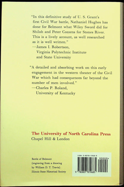 The Battle of Belmont, Grant Strikes South by N.C.Hughes,Jnr.NEW 1991 1st Edition Hardback