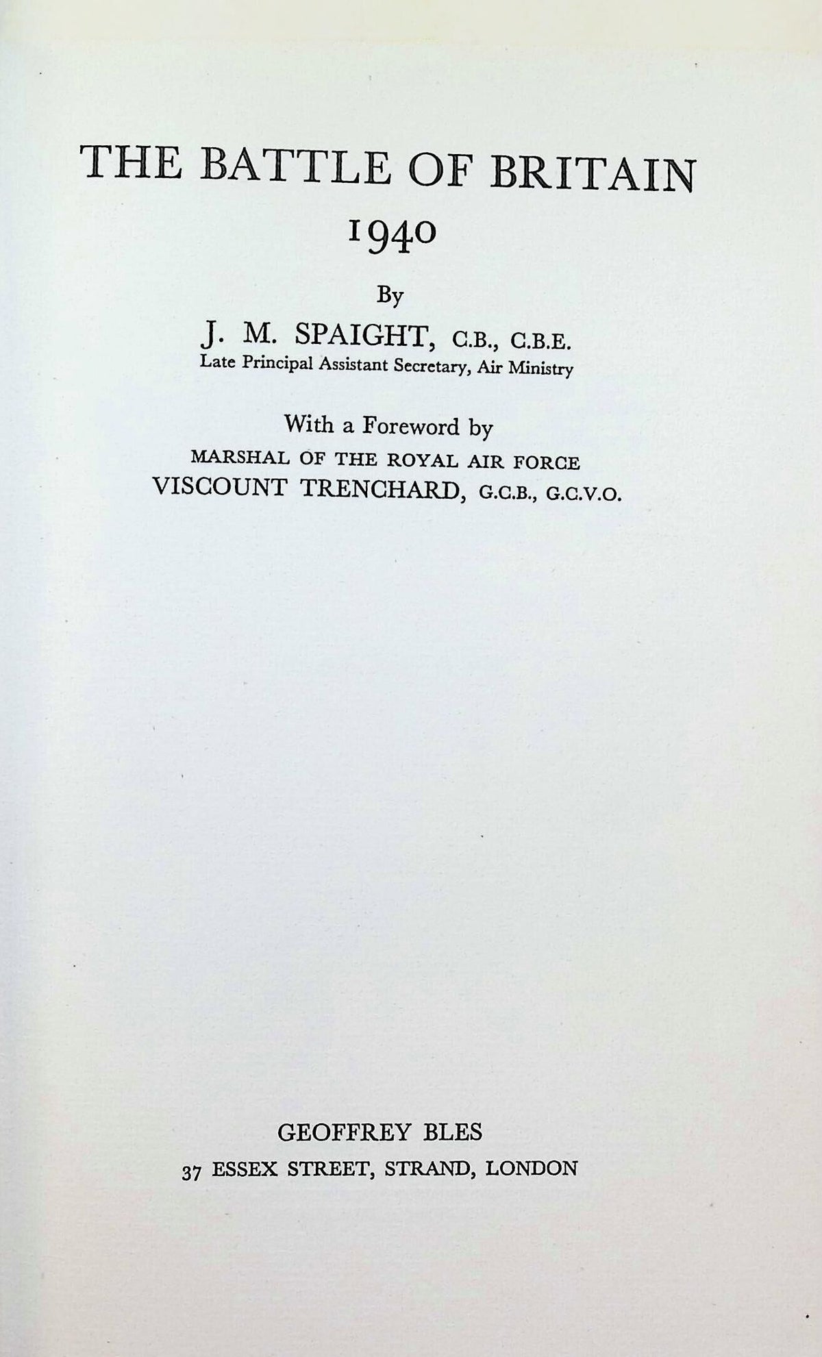The Battle of Britain 1940 by JM Spaight: 1941 First Edition Hardback