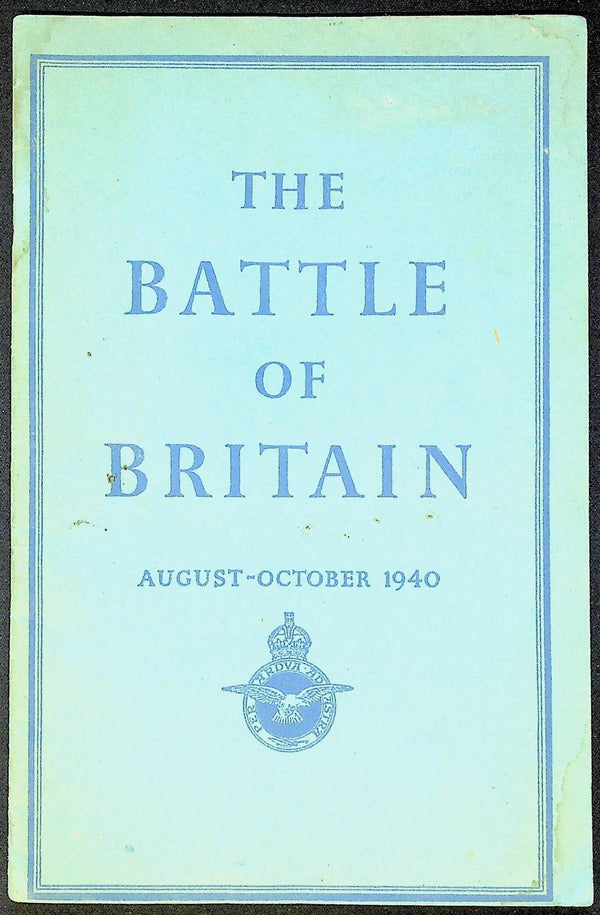 The Battle of Britain August - October 1940: H.M.S.O. 1941 1st Edition/ Excellent item