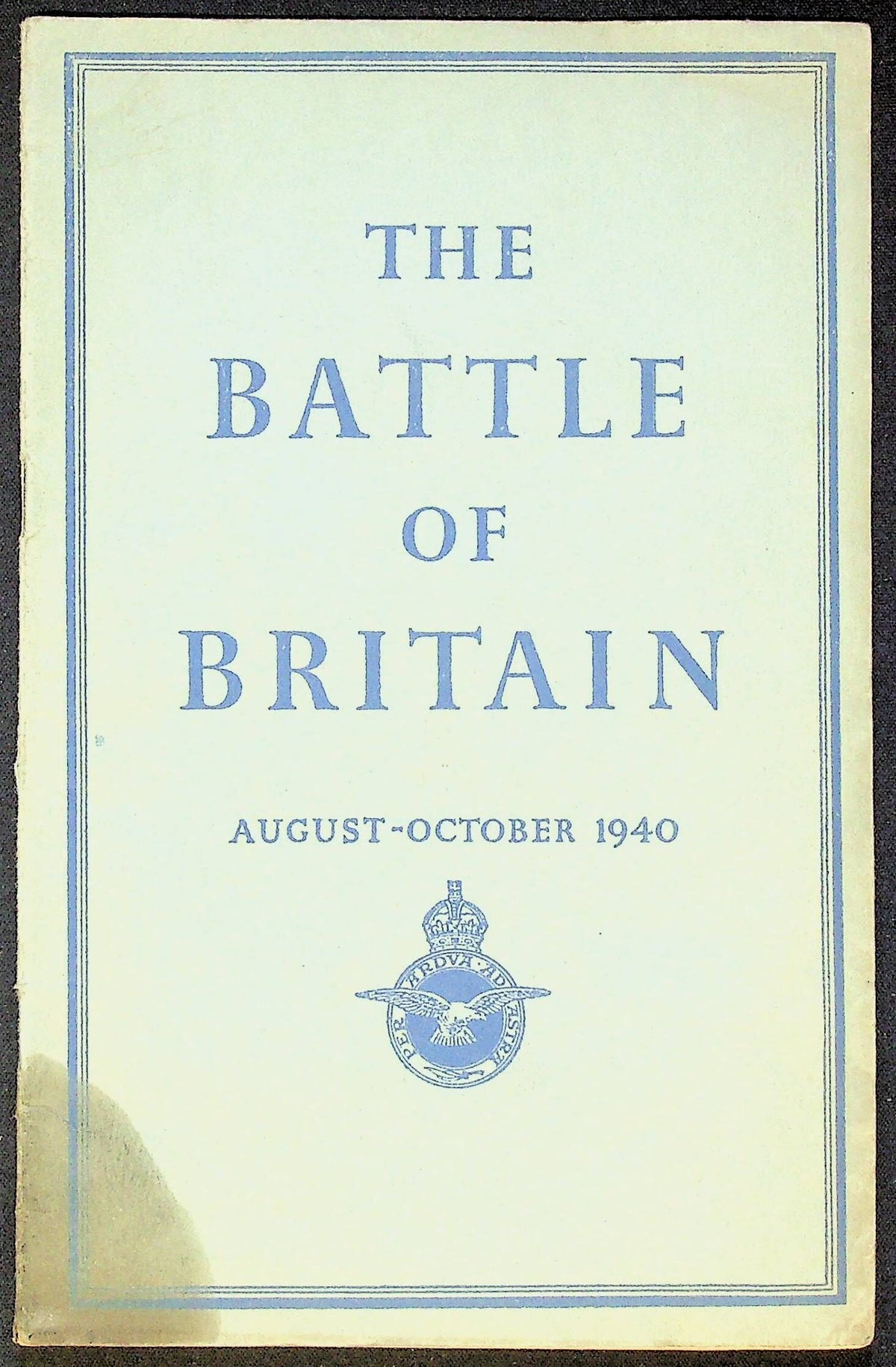 The Battle of Britain: Official Account of the Battle to Dominate British Skies