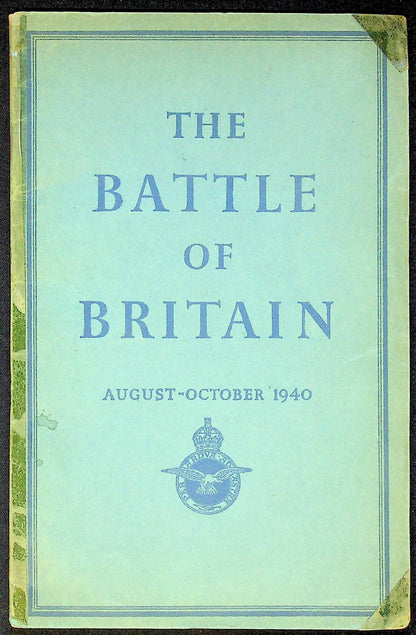 The Battle of Britain: Official Account of the Battle to Dominate British Skies