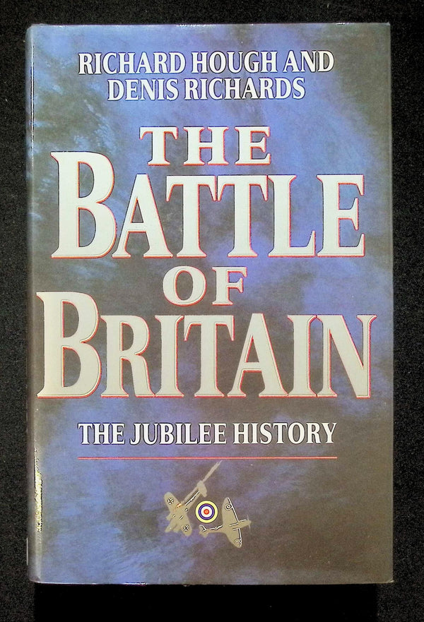 The Battle of Britain: The Jubilee History by R Hough & D Richards: NEW 1990 Hardback