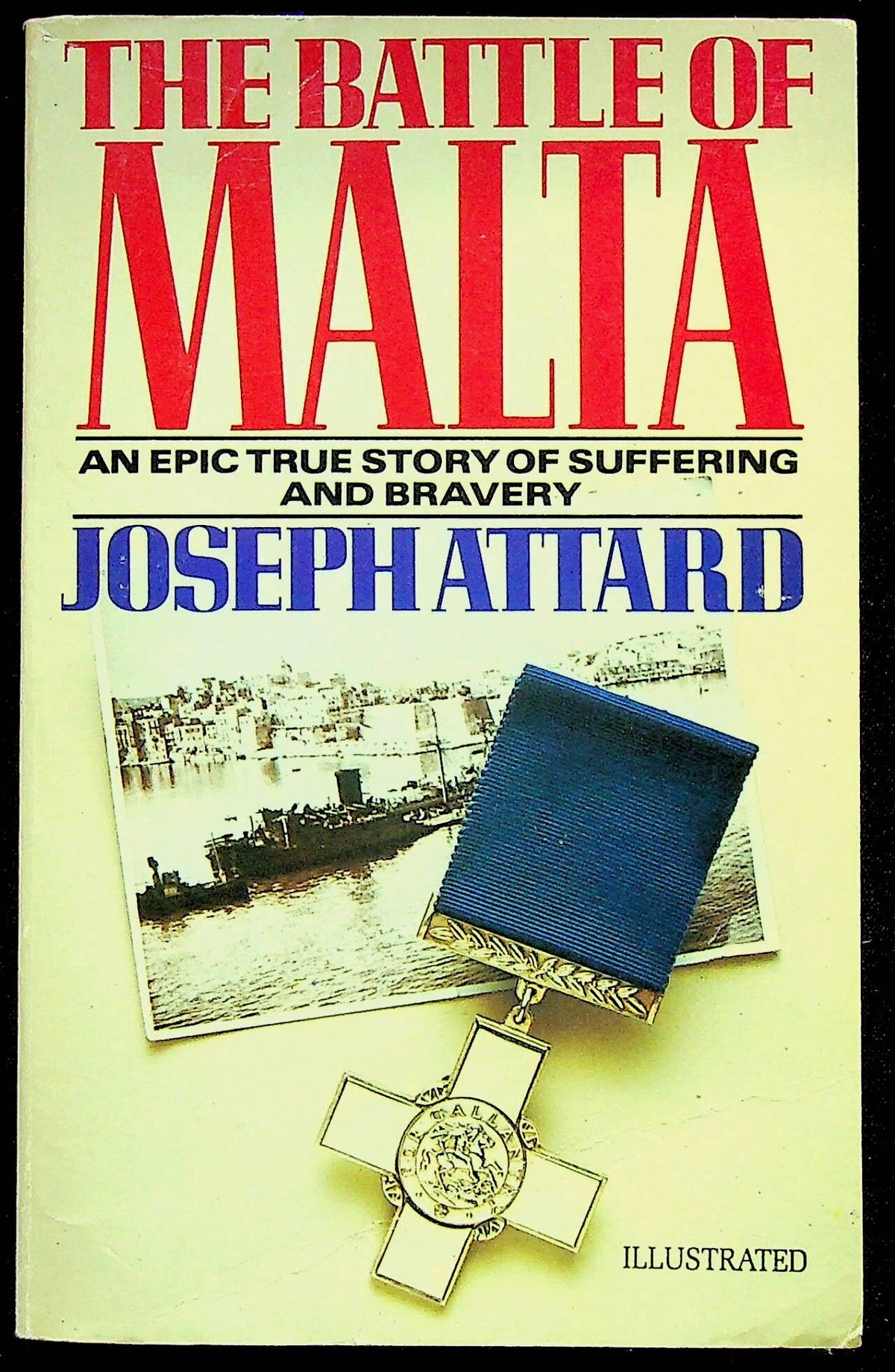 The Battle of Malta by Joseph Attard: NEW 1982 First Edition Paperback