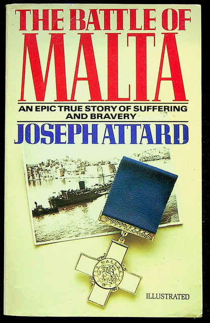 The Battle of Malta by Joseph Attard: NEW 1982 First Edition Paperback