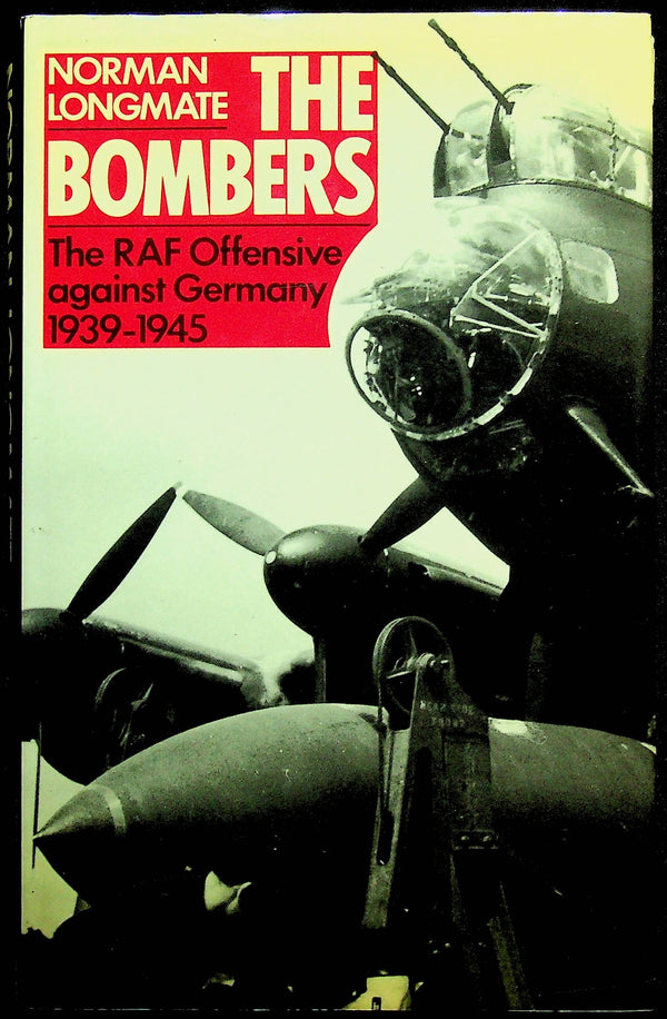 The Bombers The RAF Offensive against Germany 1939-1945 by Longmate: NEW 1983 First Ed HB