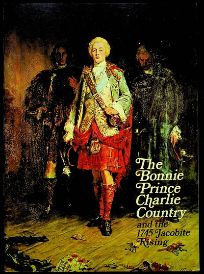 THE BONNIE PRINCE CHARLIE COUNTRY AND THE 1745 JACOBITE RISING: JA Carruth 1971 1st ed pb