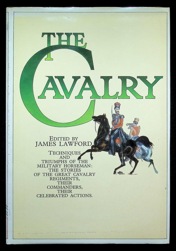 The Cavalry Ed. James Lawford: 1976 First Edition Hardback