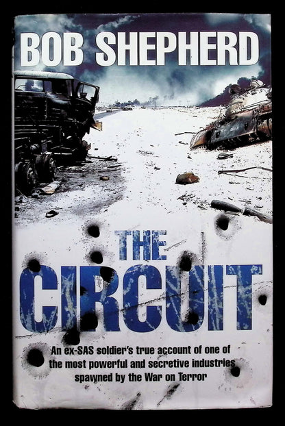 The Circuit by Bob Shepherd: NEW 2008 First Edition Hardback