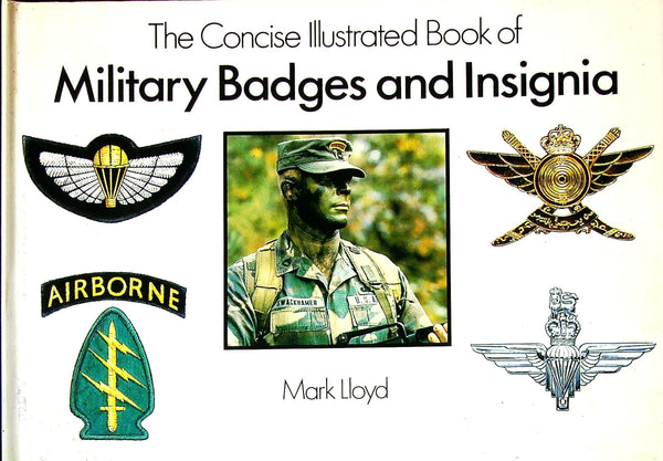 The Concise Illustrated Book of Military Badges and Insignia