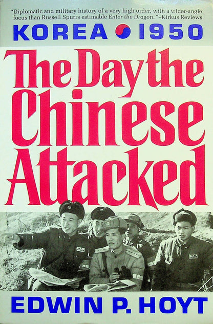 The Day The Chinese Attacked by Edwin Hoyt 1993 1st Paperback Ed./ NEW