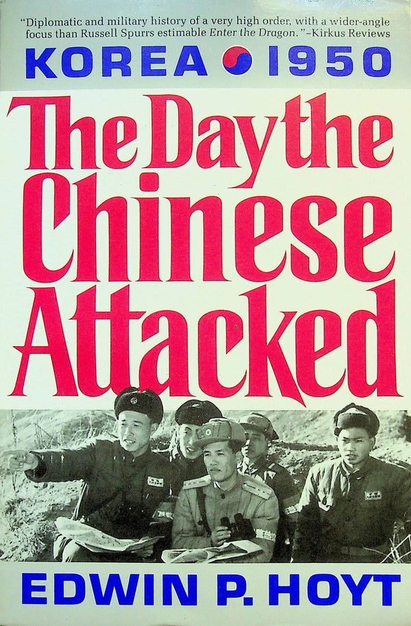 The Day The Chinese Attacked by Edwin Hoyt 1993 1st Paperback Ed./ NEW