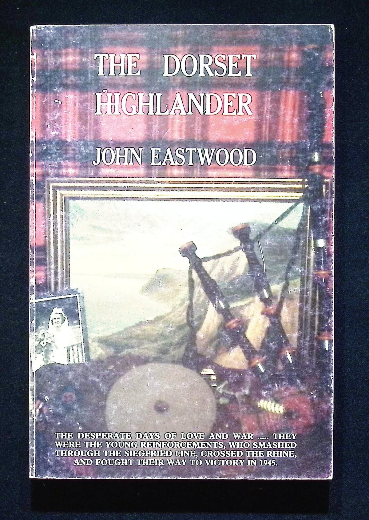 The Dorset Highlander by John Eastwood: 1988 First Edition Softcover Trade Paperback