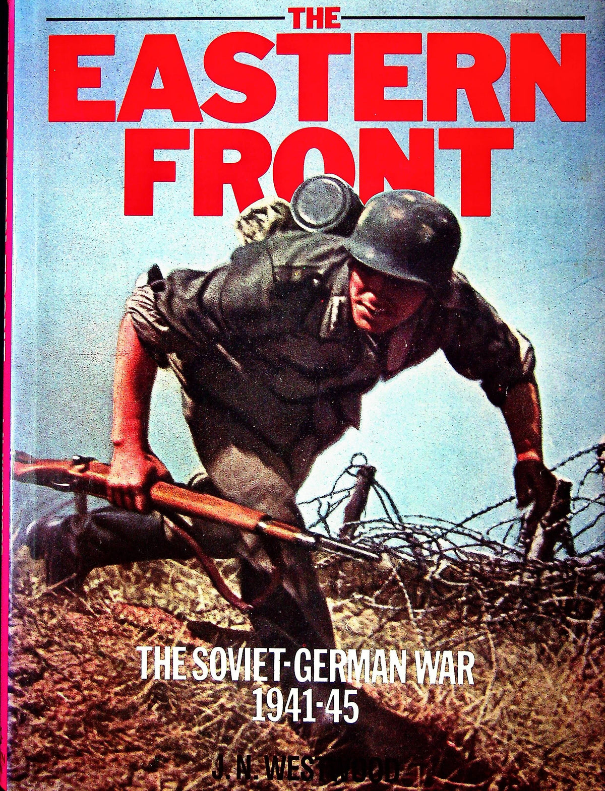 The Eastern Front; The Soviet-German War 1941-45: 1984 1st Ed. in Excellent DJ