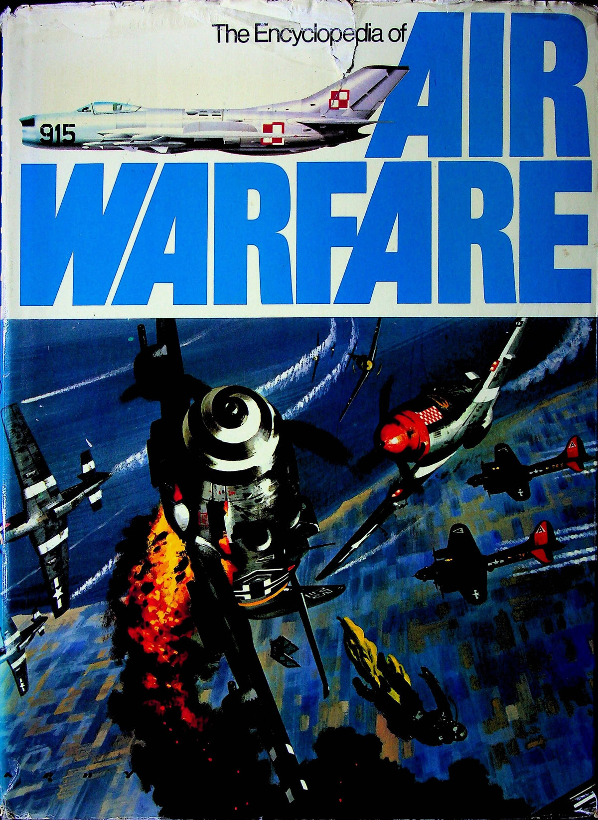 The Encyclopedia of Air Warfare: Chant, Davis, Gunston, Humble & Macintyre 1977 HB Good
