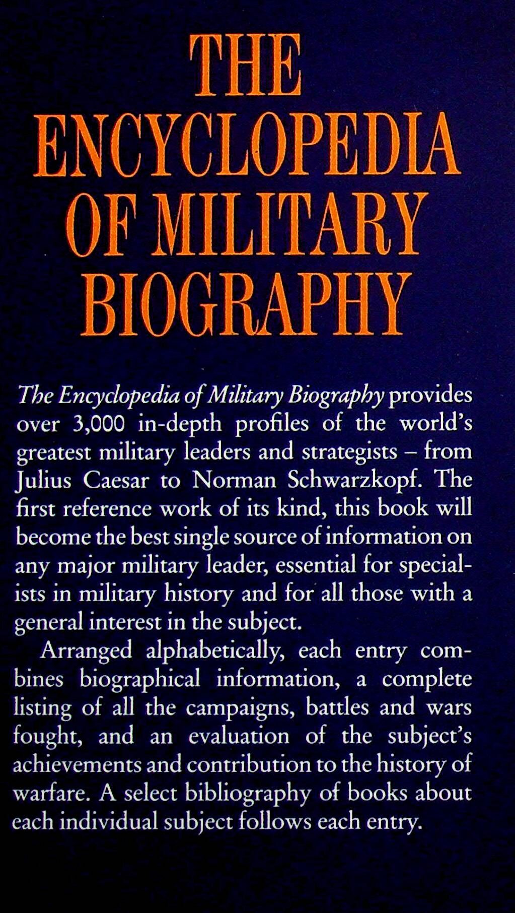 The Encyclopedia of Military Biography: 1992 1st Edition Hardback + DJ