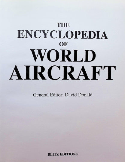 The Encyclopedia of World Aircraft by David Donald: NEW 1997 First Edition Hardback