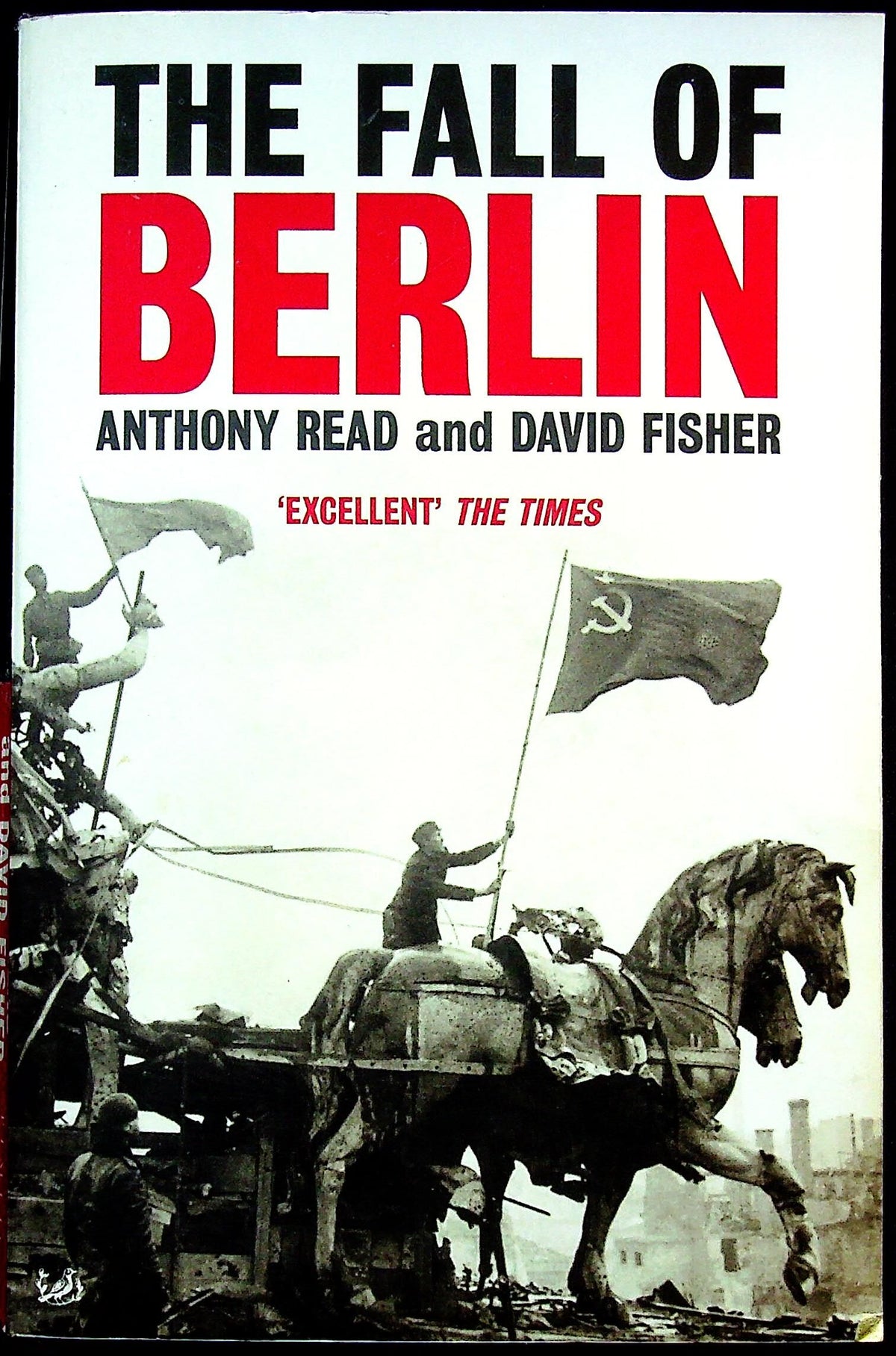 The Fall of Berlin by Anthony Read & David Fisher: