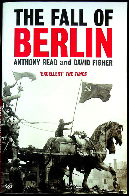 The Fall of Berlin by Anthony Read & David Fisher:
